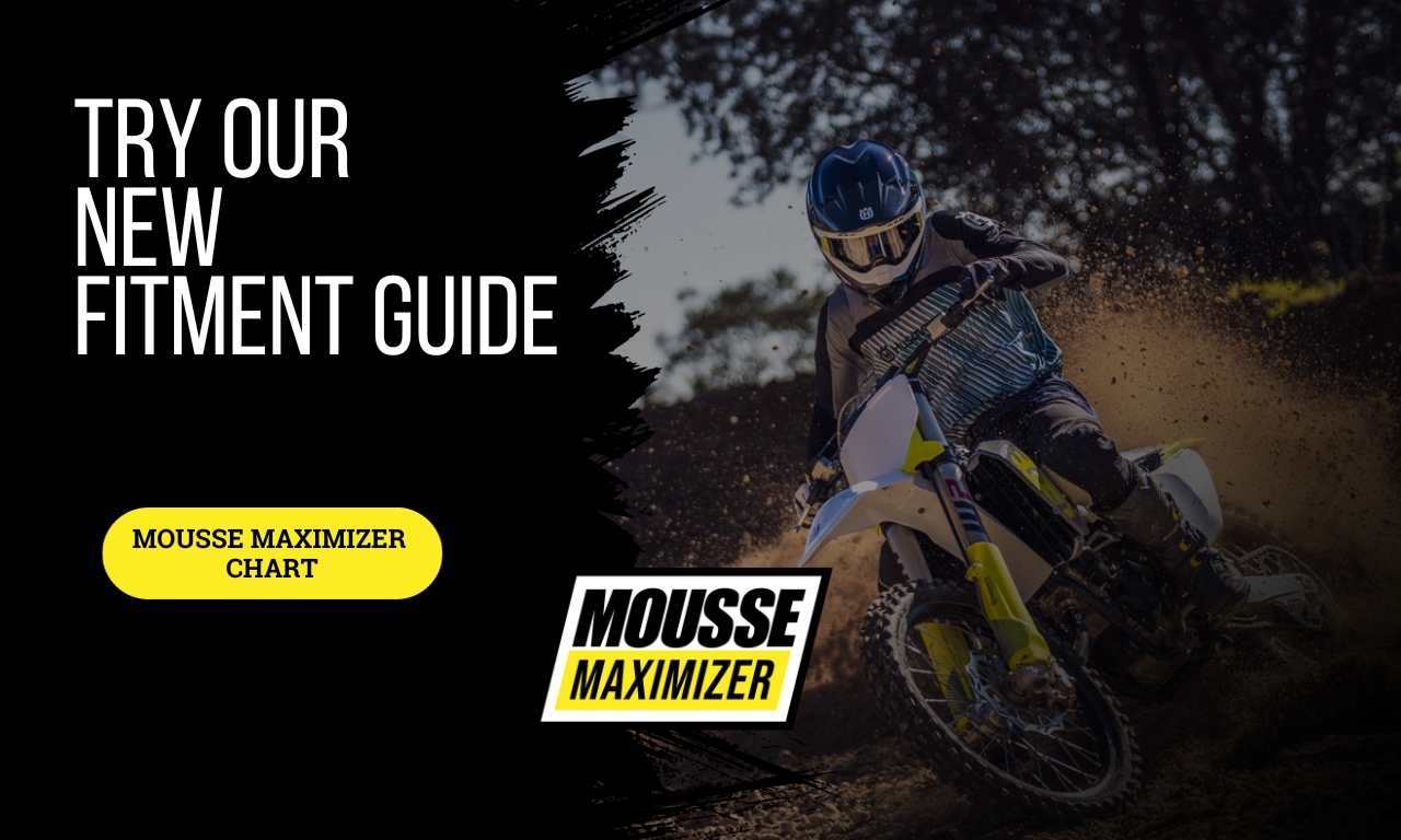 Mousse Maximizer / Tire Fitment Guide